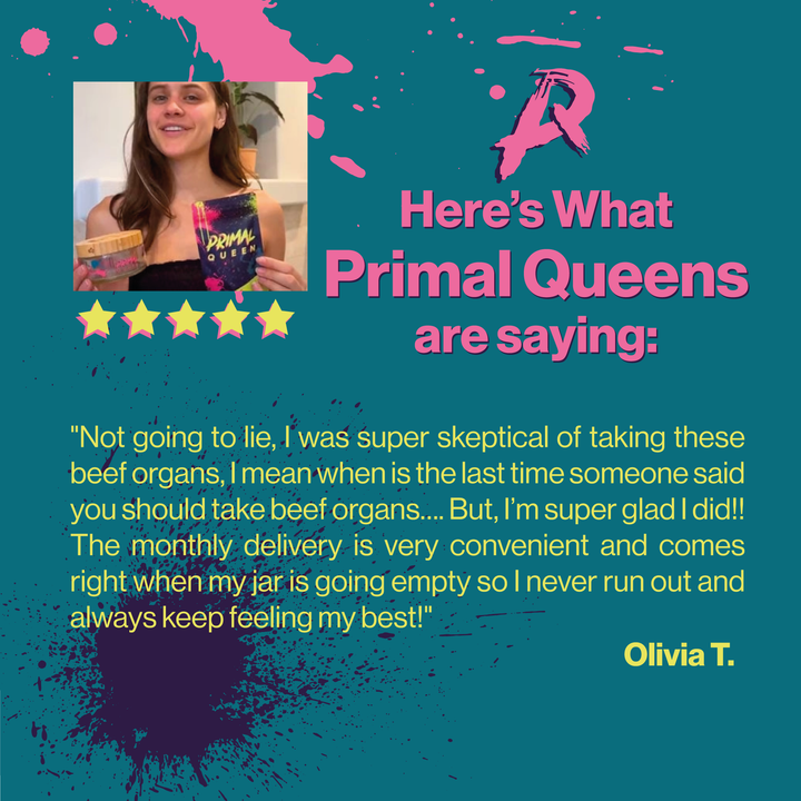 Primal Queen Beef Organ Superfood - Busy days and restless nights? You’re not alone!
